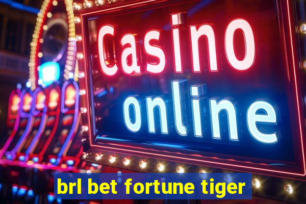 brl bet fortune tiger